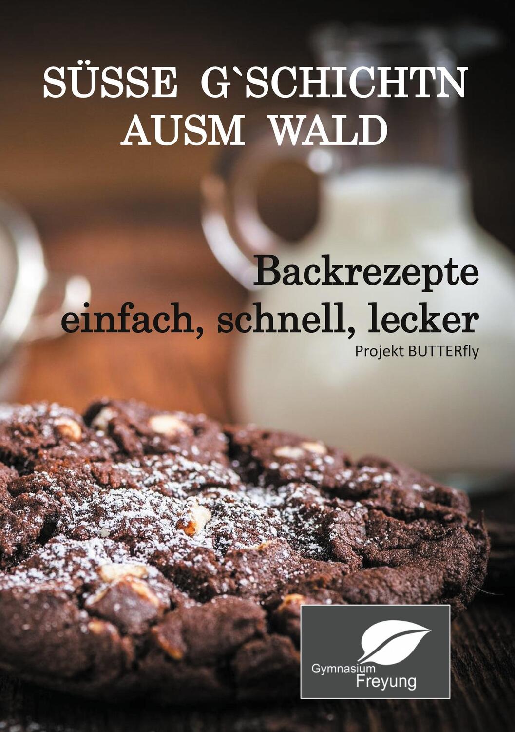 Cover: 9783754321980 | Süsse Gschichtn ausm Wald | Backrezepte einfach, schnell, lecker