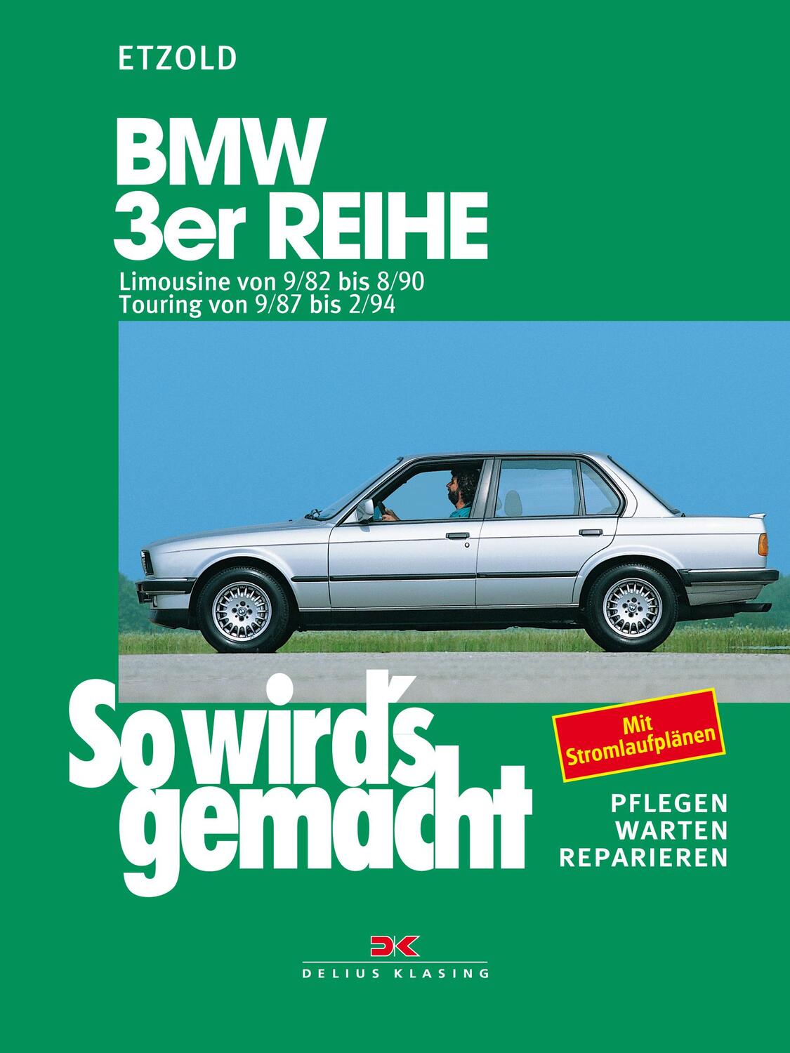 Cover: 9783768805612 | So wird's gemacht, BMW 3er Reihe ab September '82 | Rüdiger Etzold