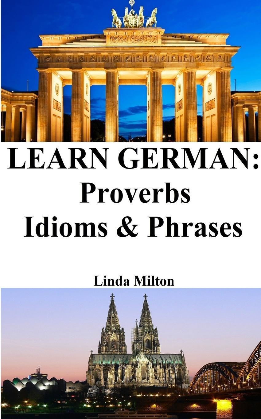 Cover: 9798211067516 | Learn German | Proverbs - Idioms and Phrases: German for beginners