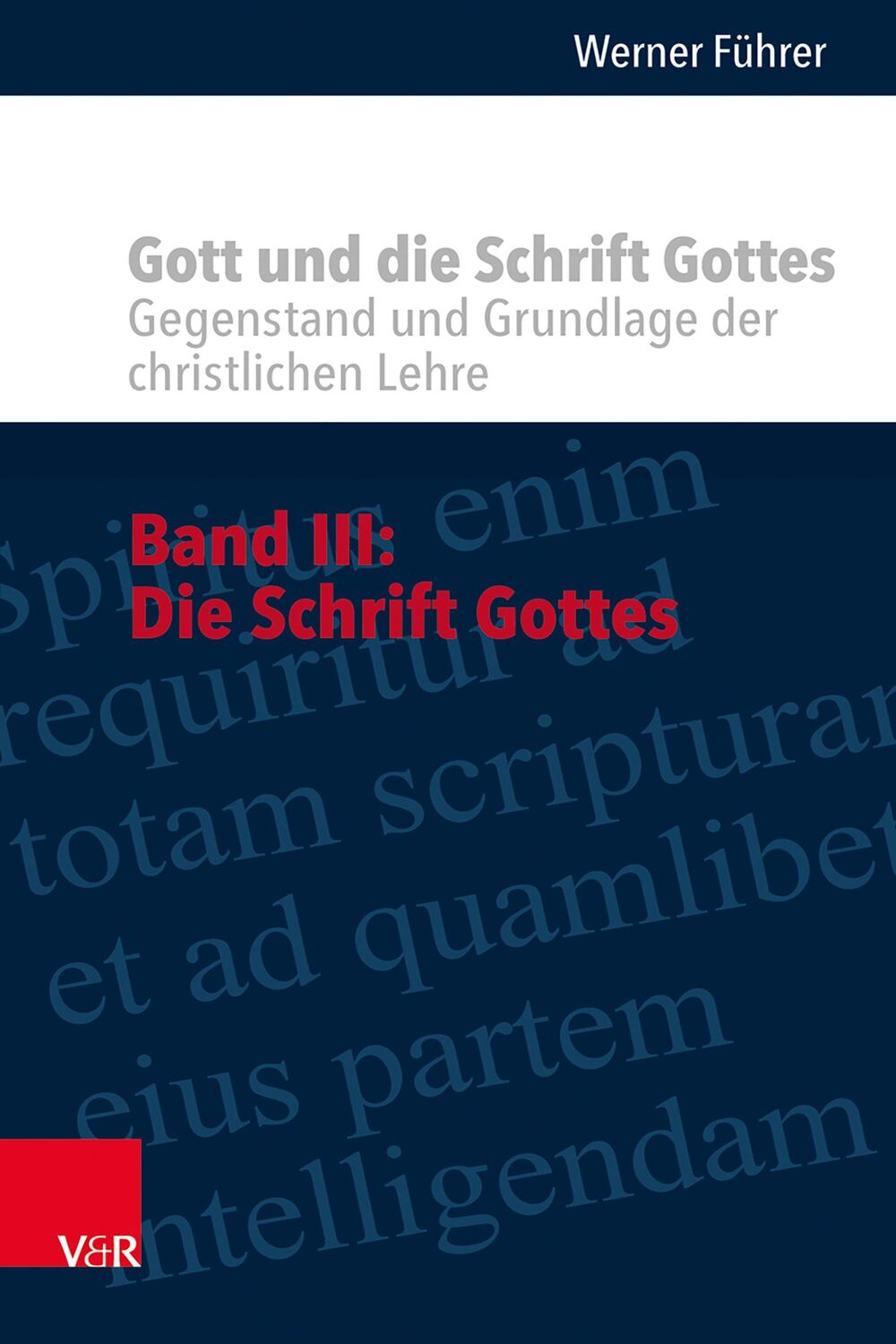 Cover: 9783525500576 | Gott und die Schrift Gottes | Werner Führer | Buch | 540 S. | Deutsch