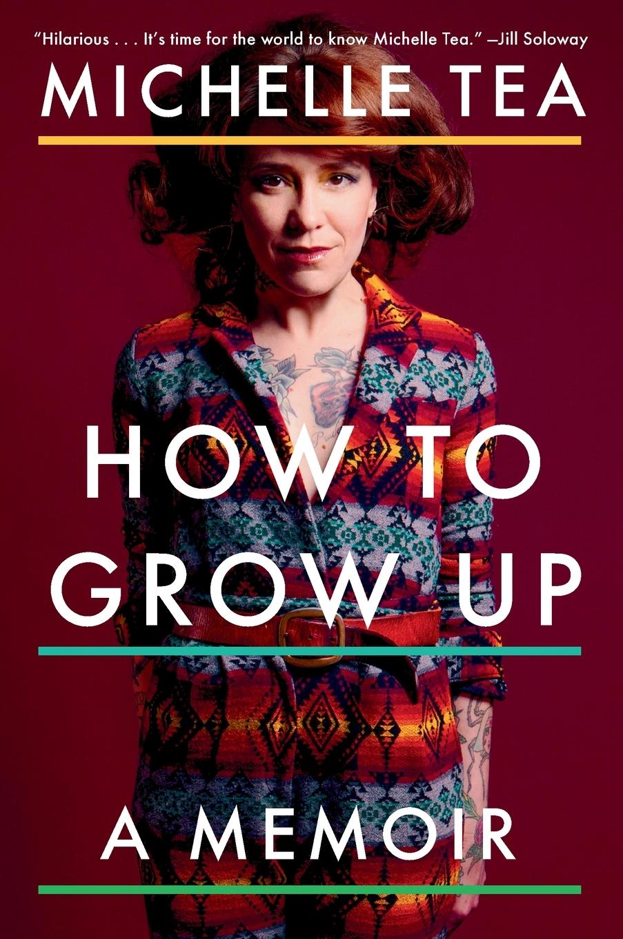 Cover: 9780142181195 | How to Grow Up | A Memoir | Michelle Tea | Taschenbuch | Englisch