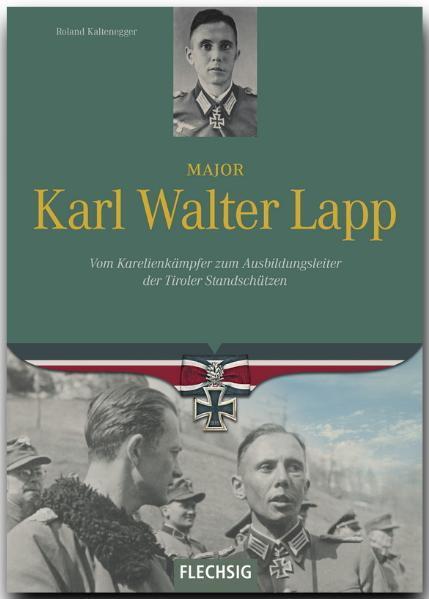 Cover: 9783803500199 | Major Karl Walter Lapp | Roland Kaltenegger | Buch | 160 S. | Deutsch