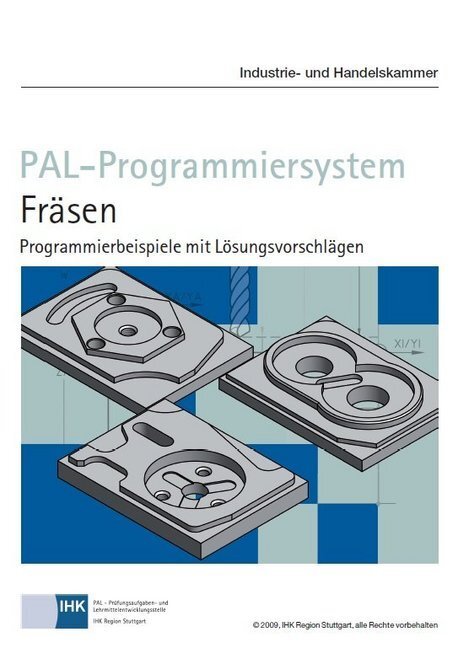 Cover: 9783865224644 | PAL-Programmiersystem · Fräsen, Programmierbeispiele mit...