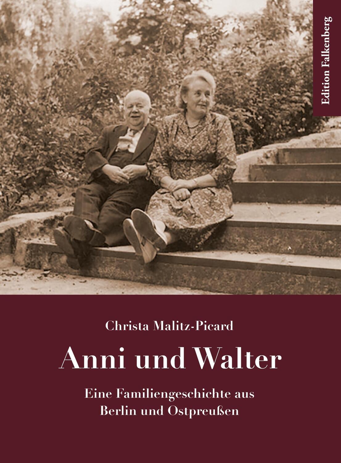 Cover: 9783954943425 | Anni und Walter | Eine Familiengeschichte aus Berlin und Ostpreußen