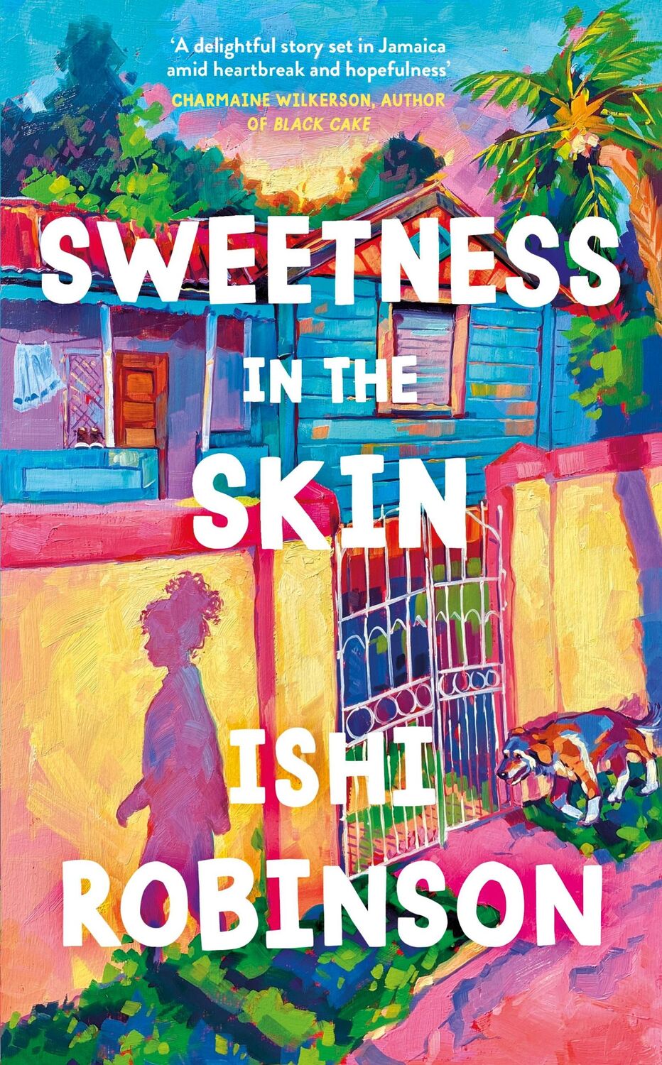 Cover: 9780241643044 | Sweetness in the Skin | Ishi Robinson | Taschenbuch | 362 S. | 2024