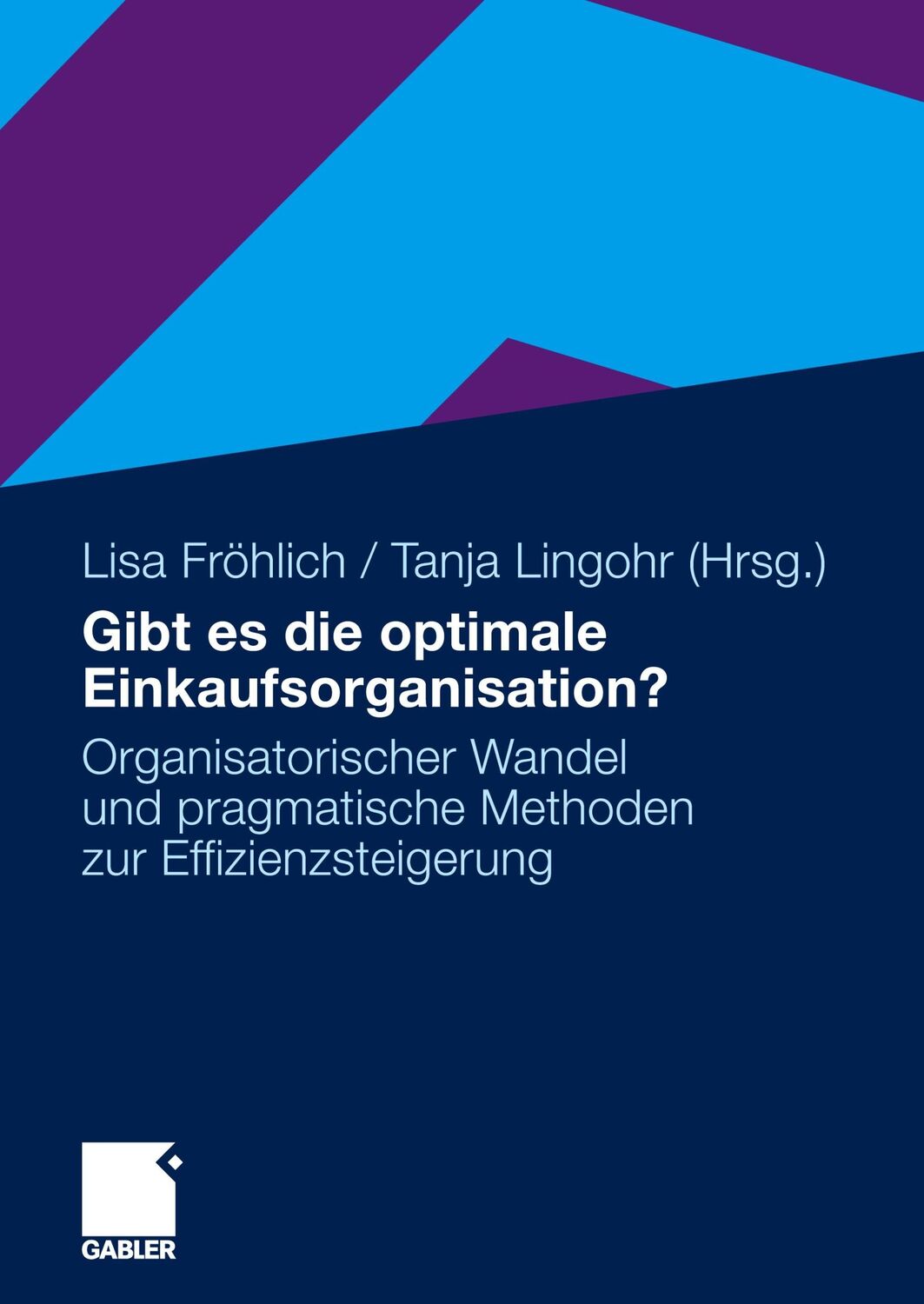 Cover: 9783834921352 | Gibt es die optimale Einkaufsorganisation? | Tanja Lingohr (u. a.)