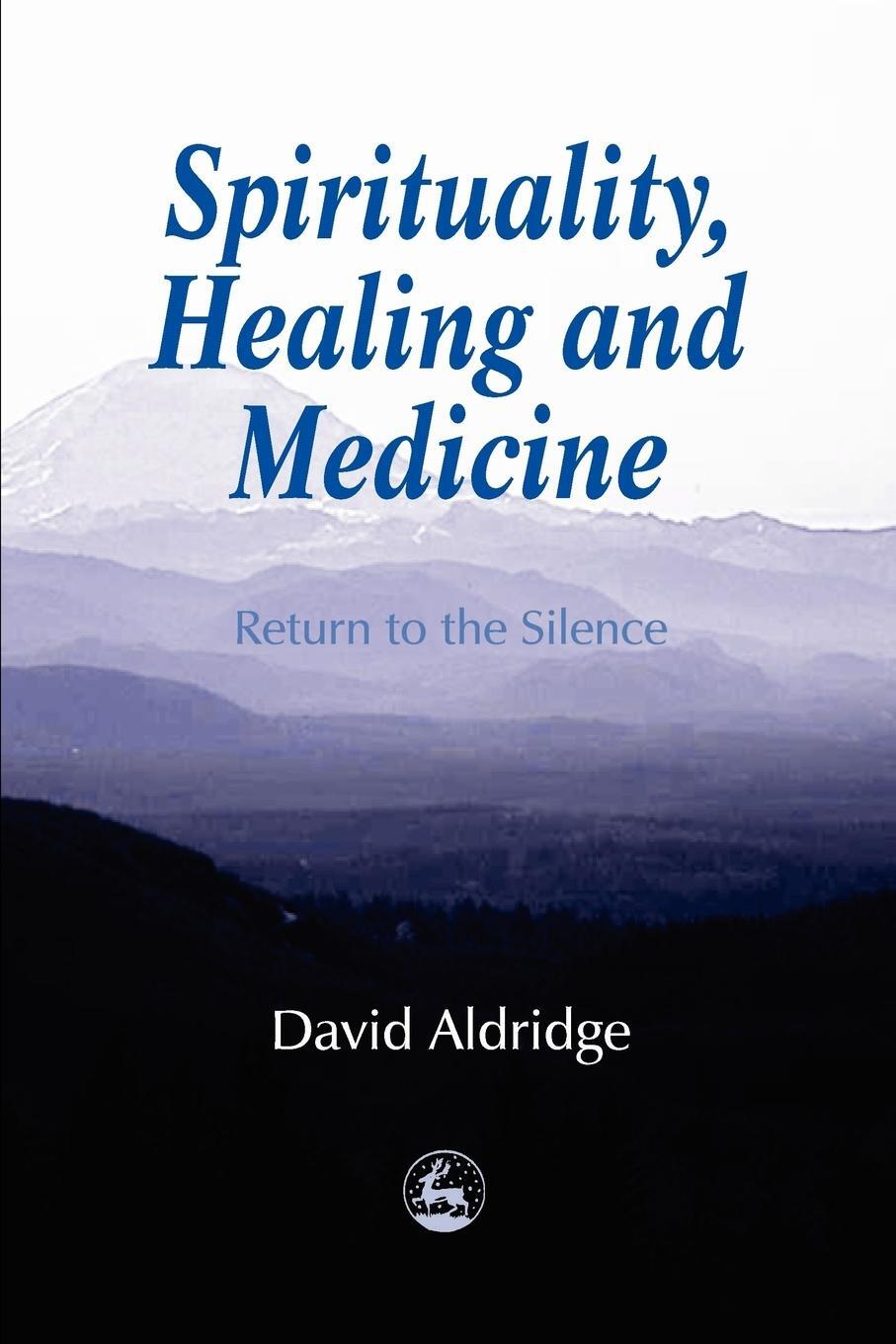 Cover: 9781853025549 | Spirituality, Healing and Medicine | David Aldridge | Taschenbuch