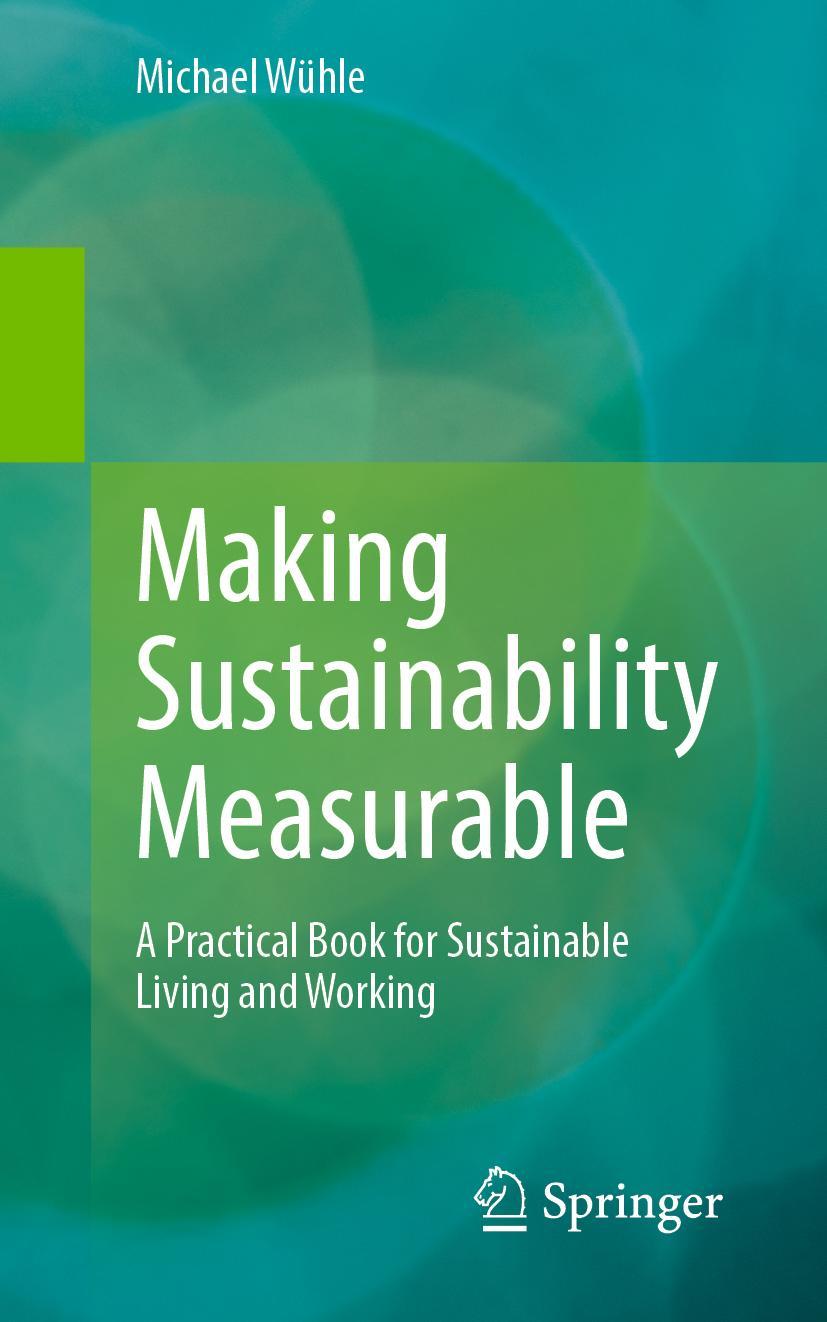 Cover: 9783662667149 | Making Sustainability Measurable | Michael Wühle | Taschenbuch | xvi