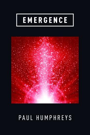 Cover: 9780190939274 | Emergence | A Philosophical Account | Paul Humphreys | Taschenbuch