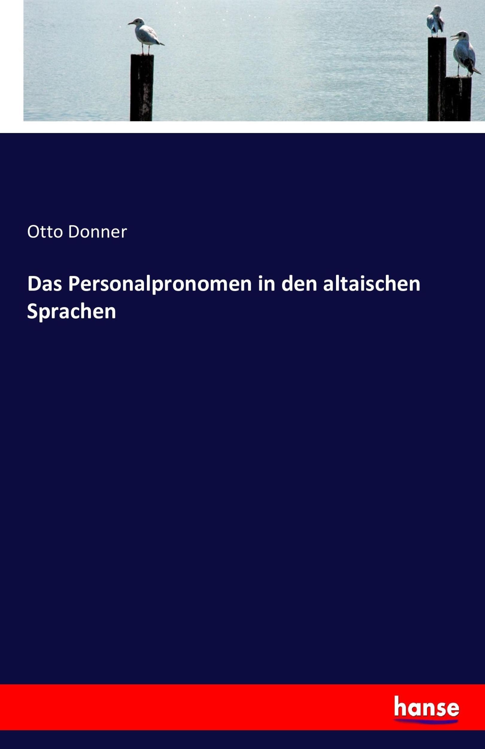 Cover: 9783743485853 | Das Personalpronomen in den altaischen Sprachen | Otto Donner | Buch