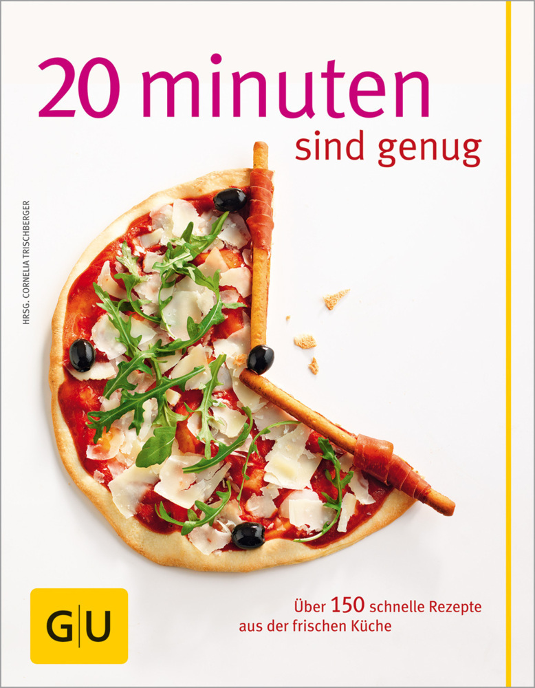 Cover: 9783833816772 | 20 Minuten sind genug! | Über 150 Rezepte aus der frischen Küche