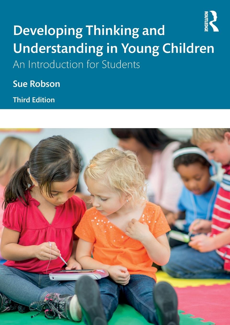 Cover: 9781138599796 | Developing Thinking and Understanding in Young Children | Sue Robson