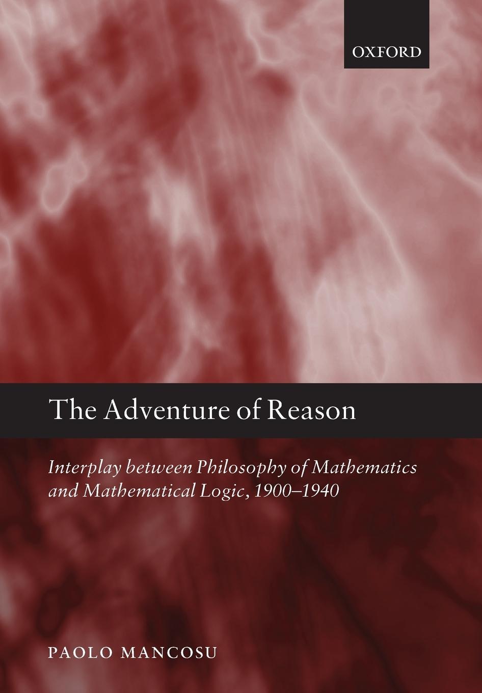 Cover: 9780198701514 | The Adventure of Reason | Paolo Mancosu | Taschenbuch | Englisch