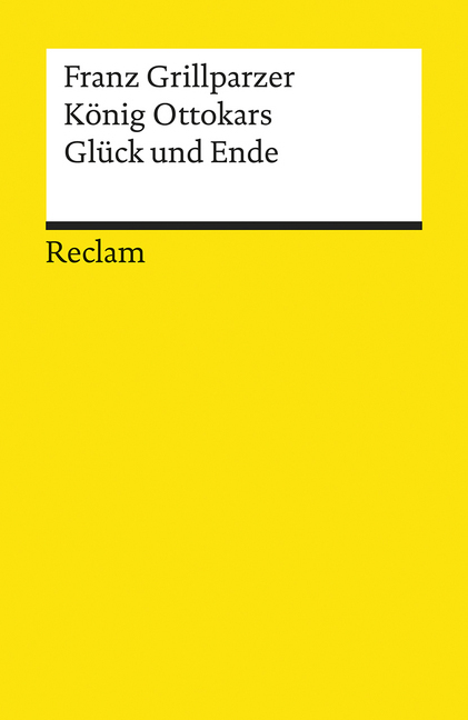 Cover: 9783150043820 | König Ottokars Glück und Ende | Franz Grillparzer | Taschenbuch | 1986