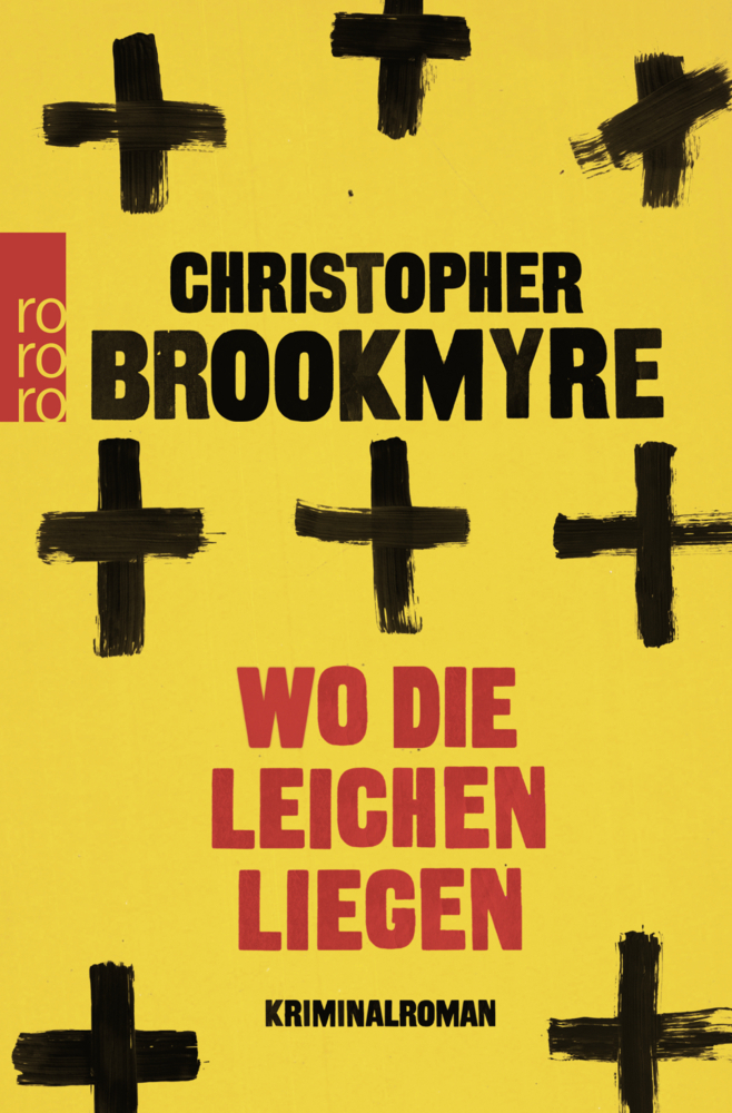 Cover: 9783499222313 | Wo die Leichen liegen | Kriminalroman | Chris Brookmyre | Taschenbuch