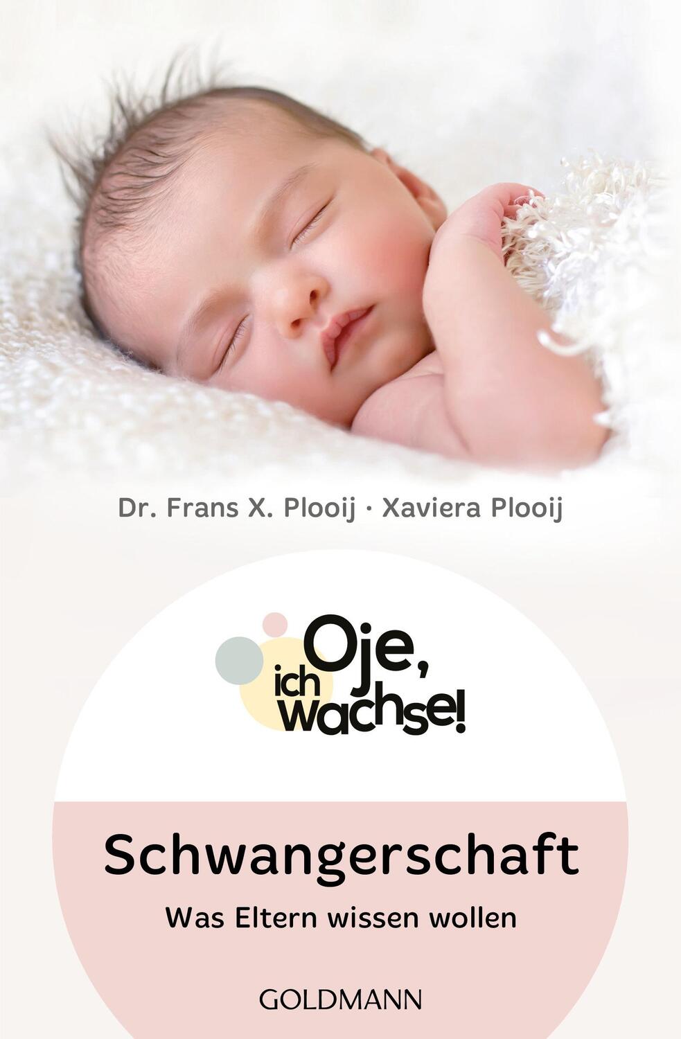 Cover: 9783442176557 | Oje, ich wachse! Schwangerschaft | Was Eltern wissen wollen | Buch