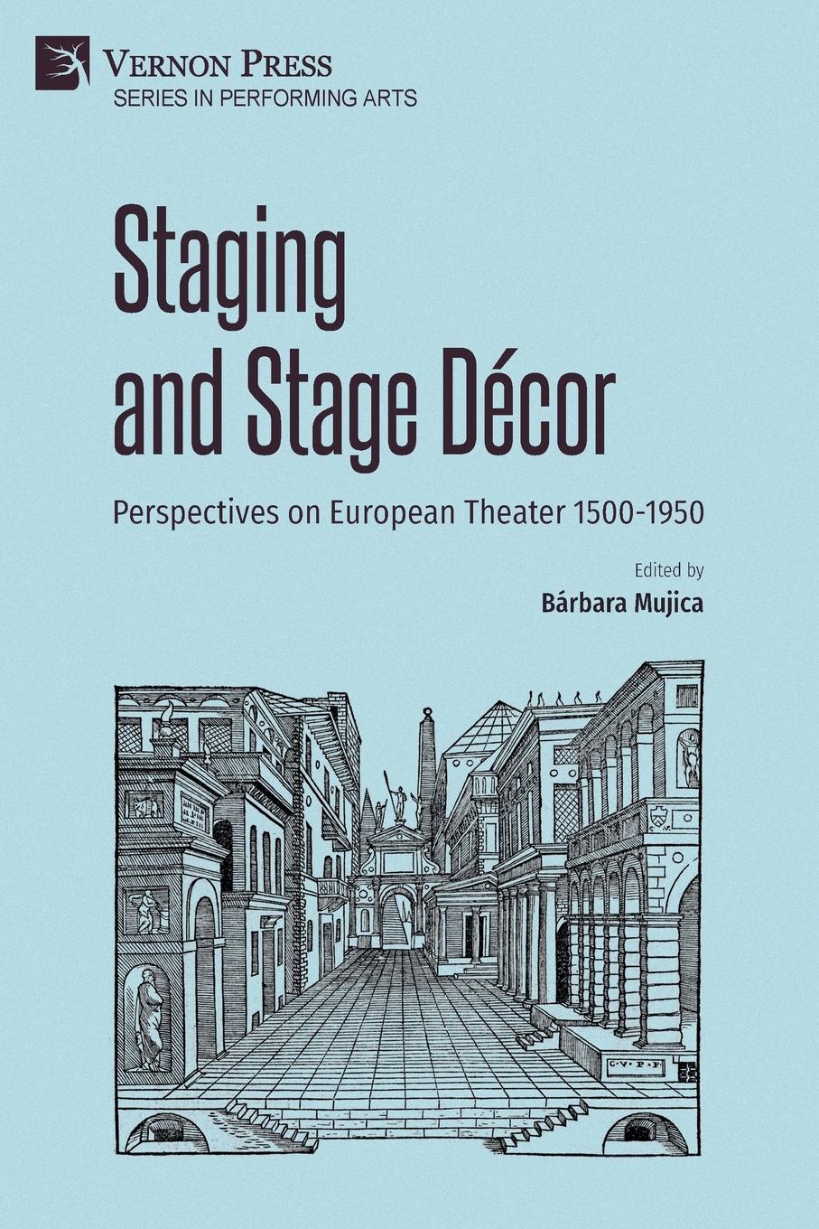 Cover: 9781648897238 | Staging and Stage Décor | Perspectives on European Theater 1500-1950