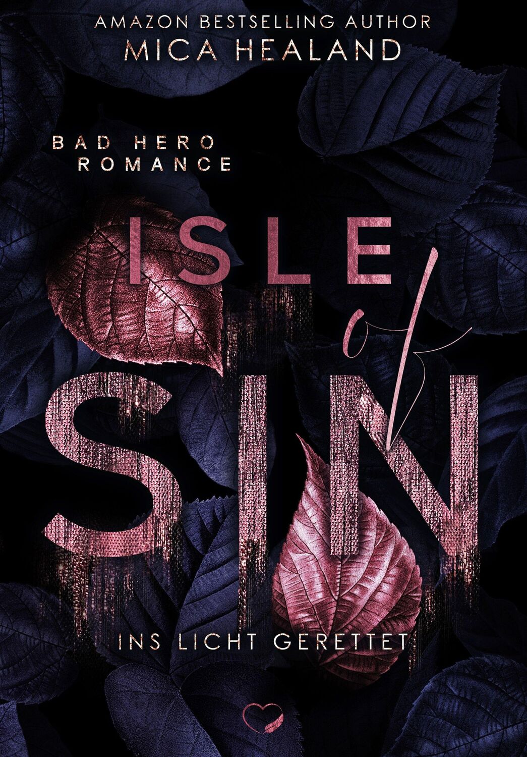 Cover: 9783969669884 | Ins Licht gerettet | Isle of Sin (Liebesroman) | Mica Healand | Buch