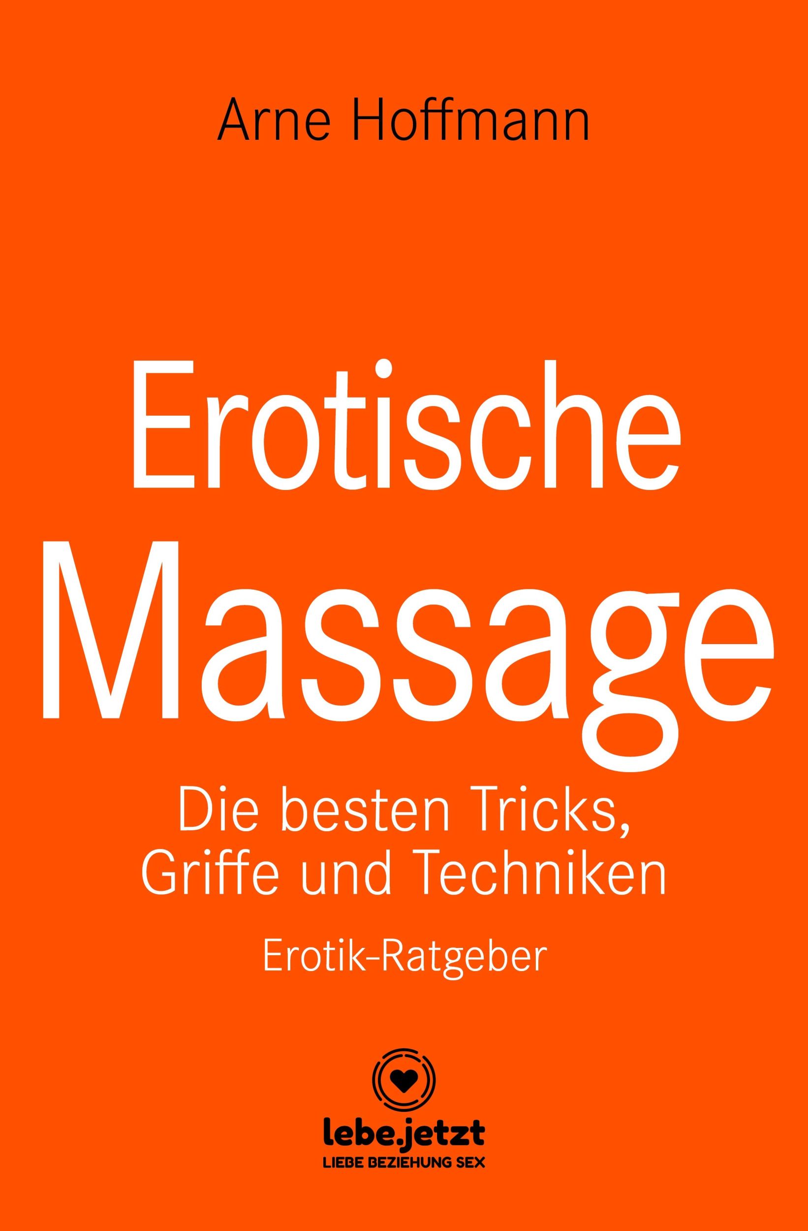 Cover: 9783750739604 | Erotische Massage | Arne Hoffmann | Buch | Gebunden | Deutsch | 2020