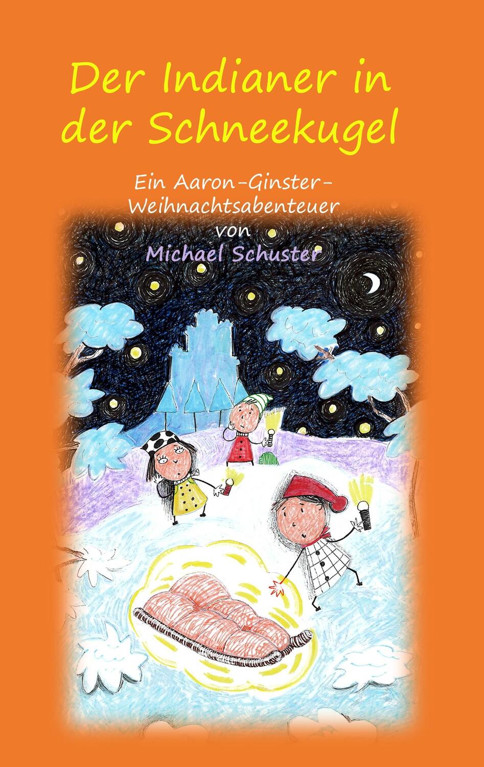 Cover: 9783748150275 | Der Indianer in der Schneekugel | Michael Schuster | Taschenbuch