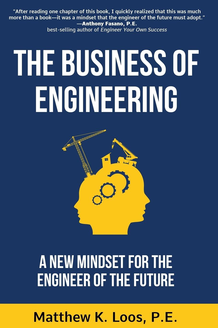 Cover: 9780998998787 | The Business of Engineering | Matthew K. Loos | Taschenbuch | Englisch