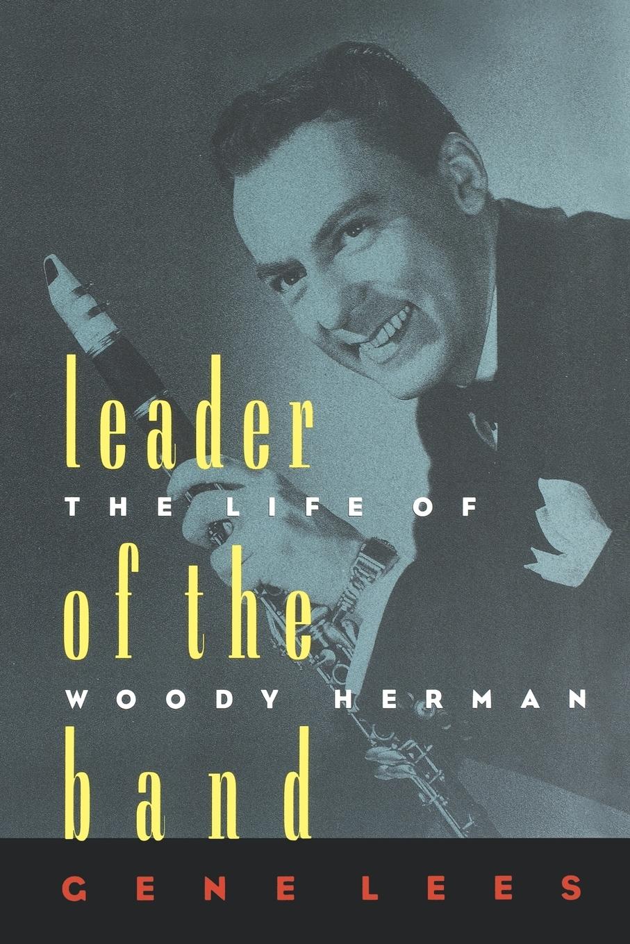 Cover: 9780195115741 | Leader of the Band | The Life of Woody Herman | Graham Lees (u. a.)