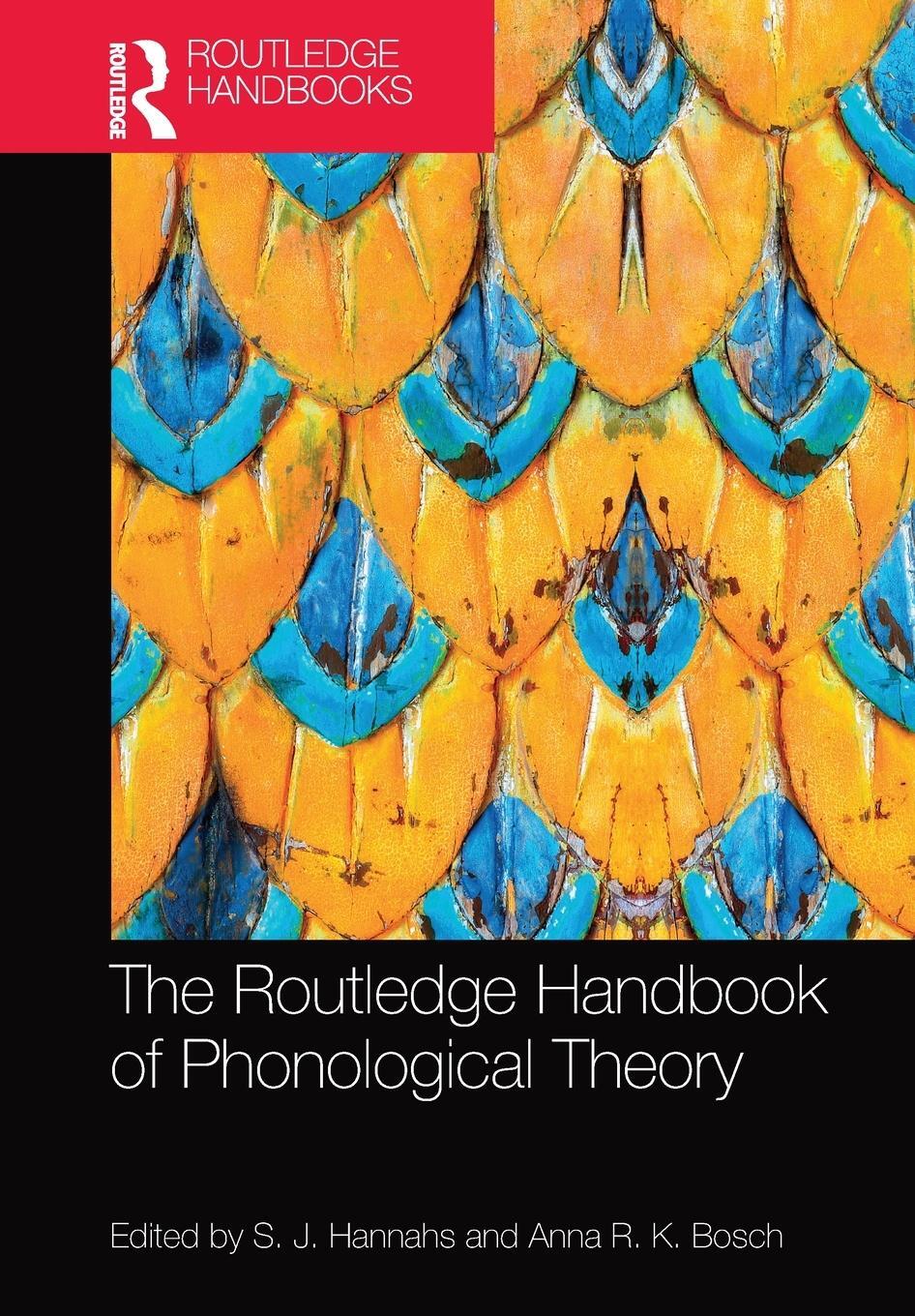 Cover: 9781032095882 | The Routledge Handbook of Phonological Theory | S J Hannahs (u. a.)