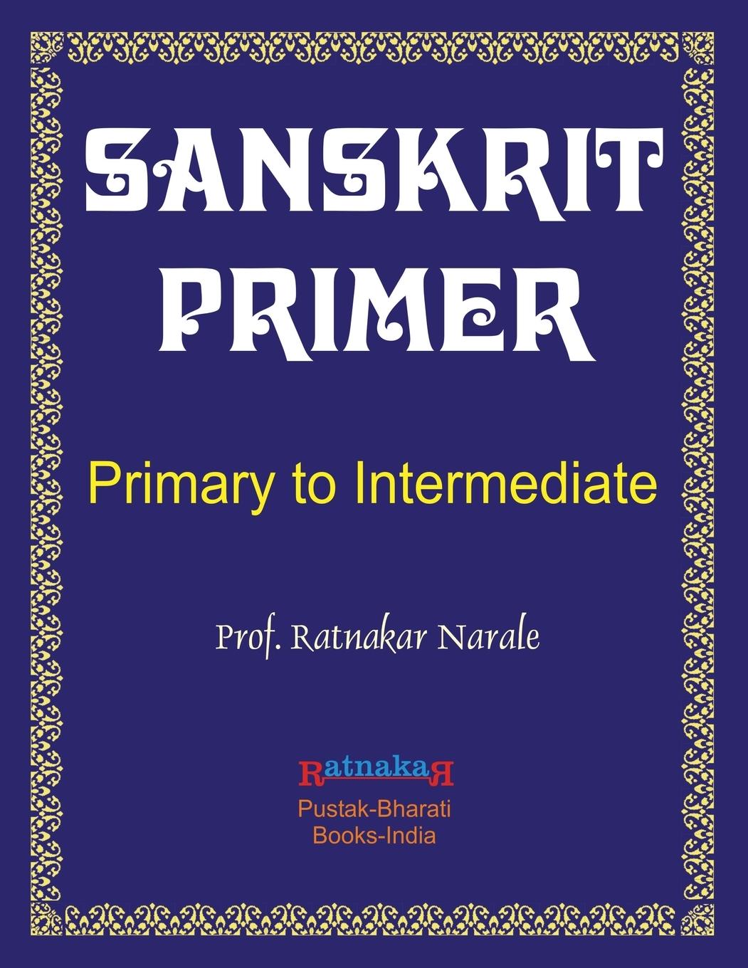 Cover: 9781897416556 | Sanskrit Primer | Ratnakar Narale | Taschenbuch | Englisch | 2014