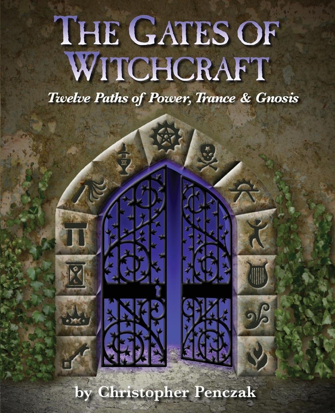 Cover: 9780982774335 | The Gates of Witchcraft | Christopher Penczak | Taschenbuch | Englisch