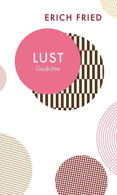 Cover: 9783803133014 | Lust | Gedichte | Erich Fried | Buch | Quartbuch | ENGLBR | Deutsch