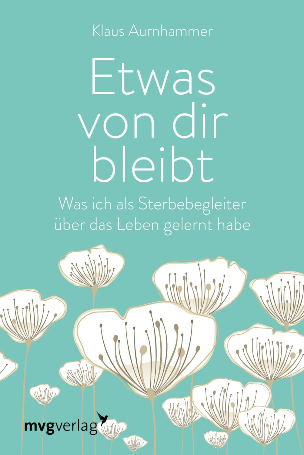 Cover: 9783747401064 | Etwas von dir bleibt | Klaus Aurnhammer | Buch | 224 S. | Deutsch