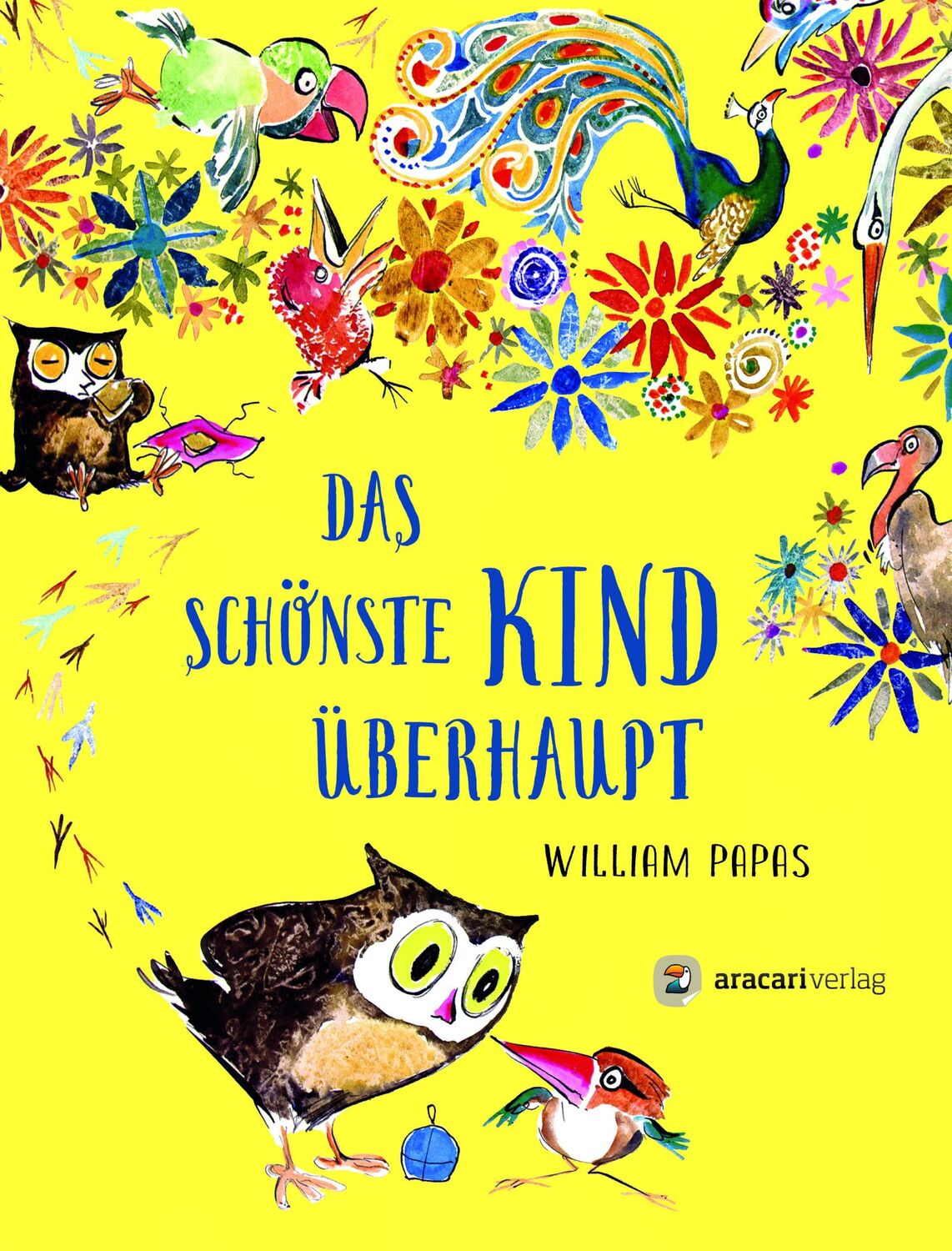 Cover: 9783907114353 | Das schönste Kind überhaupt | William «Bill» Papas | Buch | 32 S.