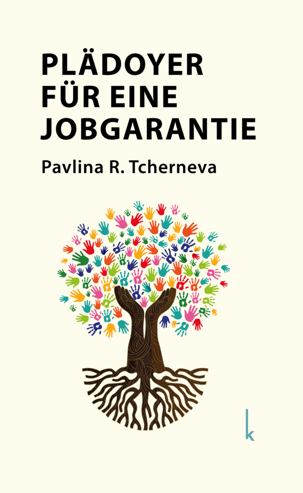 Cover: 9783944203577 | Plädoyer für eine Jobgarantie | Pavlina R. Tcherneva | Buch | Deutsch