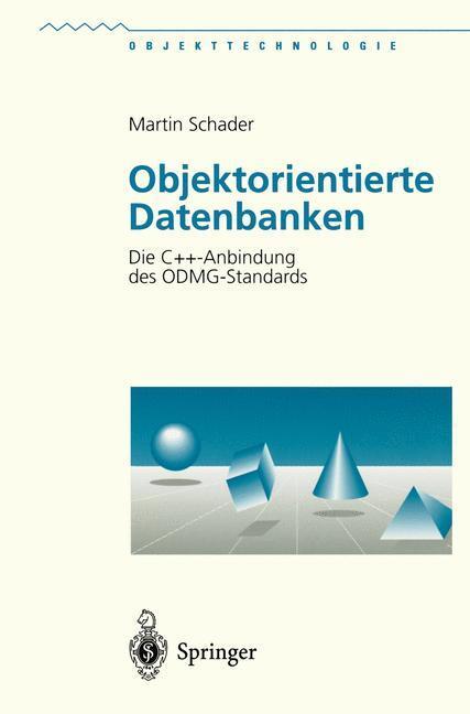 Cover: 9783540619185 | Objektorientierte Datenbanken | Die C++-Anbindung des ODMG-Standards