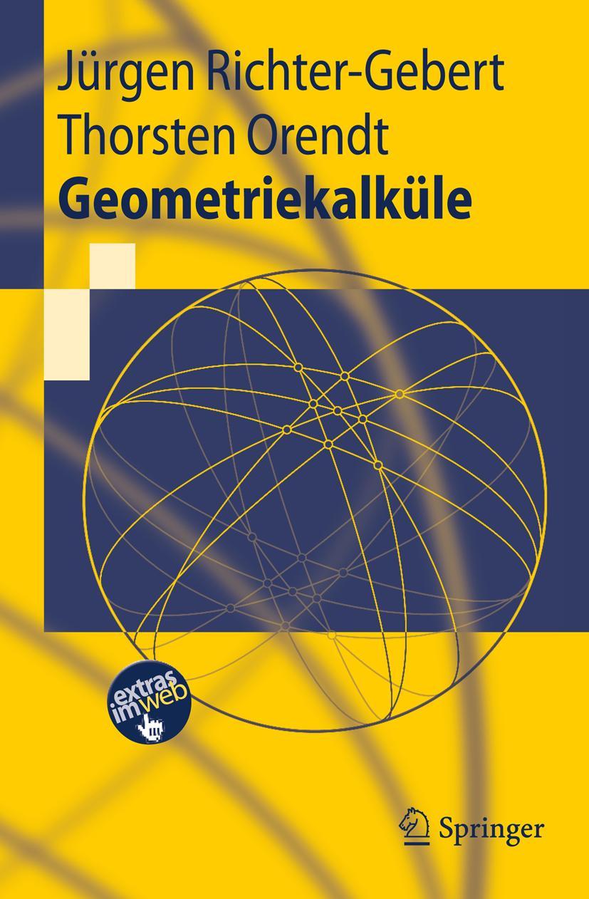 Cover: 9783642025297 | Geometriekalküle | Thorsten Orendt (u. a.) | Taschenbuch | xi | 2009