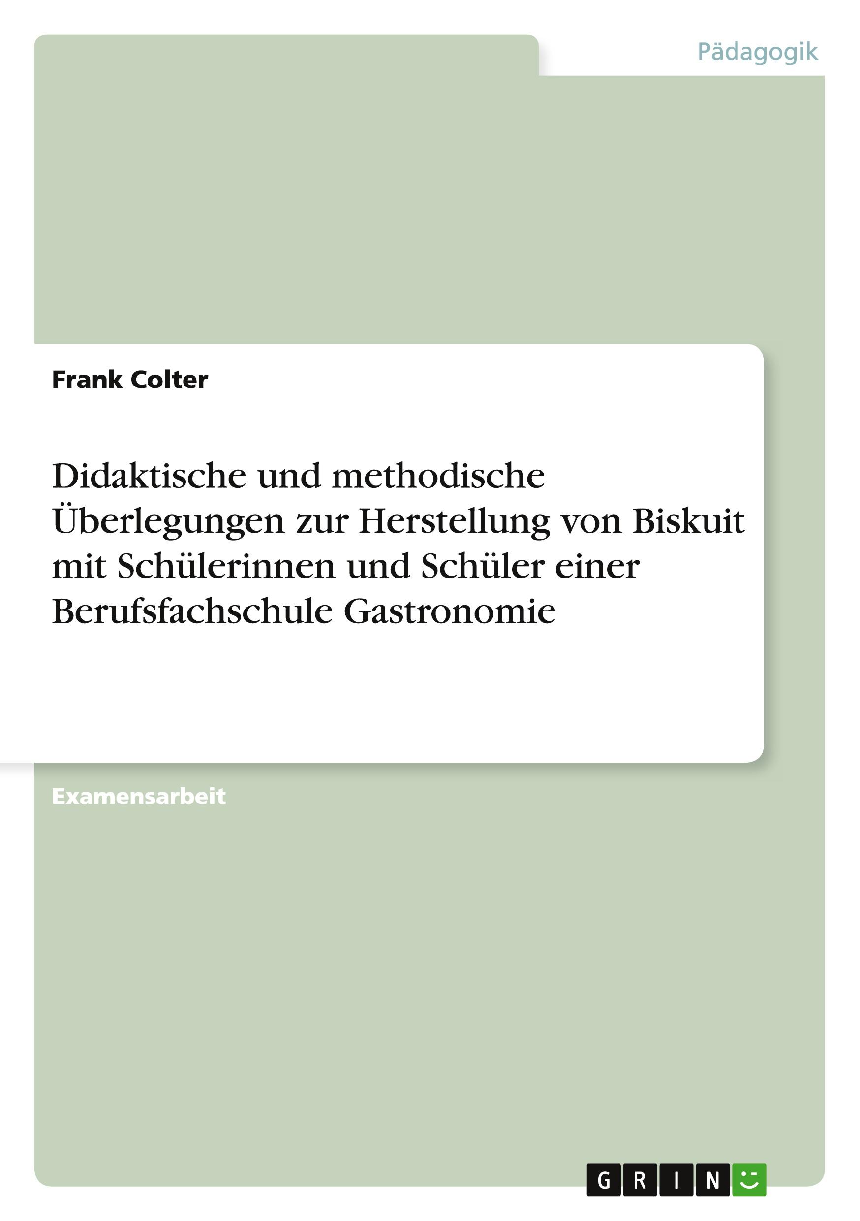 Cover: 9783656604822 | Didaktische und methodische Überlegungen zur Herstellung von...