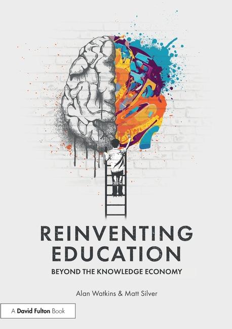 Cover: 9781032870809 | Reinventing Education: Beyond the Knowledge Economy | Watkins (u. a.)