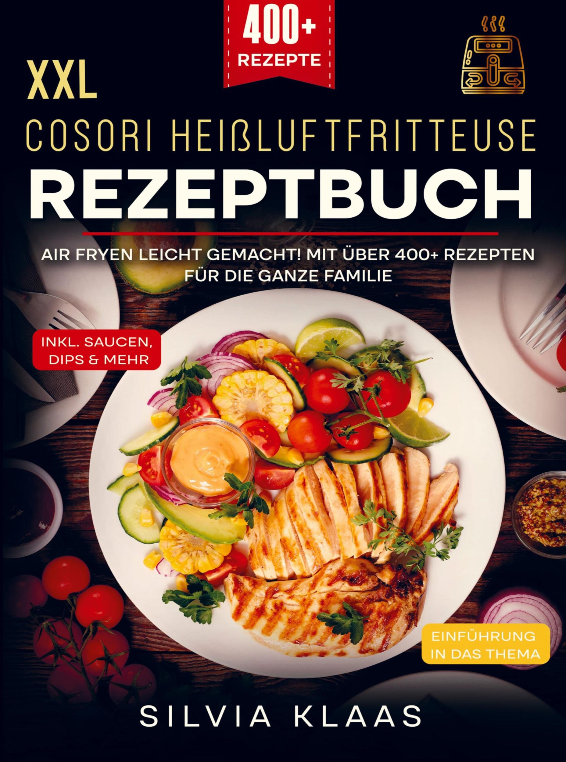 Cover: 9789403776514 | XXL Cosori Heißluftfritteuse Rezeptbuch | Silvia Klaas | Taschenbuch