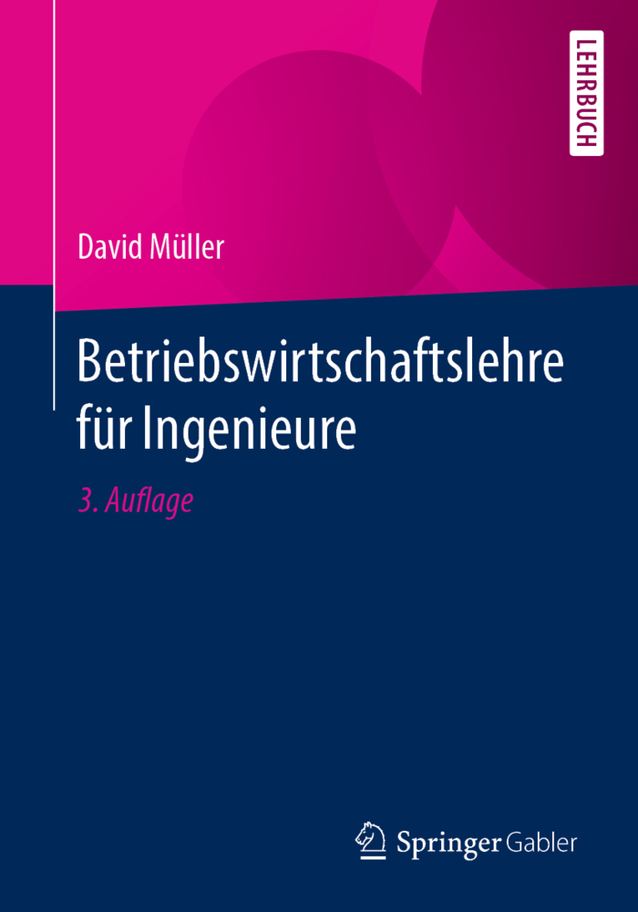 Cover: 9783662622629 | Betriebswirtschaftslehre für Ingenieure | David Müller | Taschenbuch