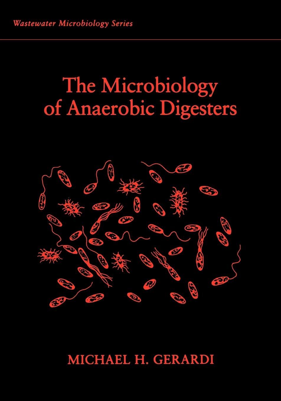 Cover: 9780471206934 | The Microbiology of Anaerobic Digesters | Michael H Gerardi | Buch