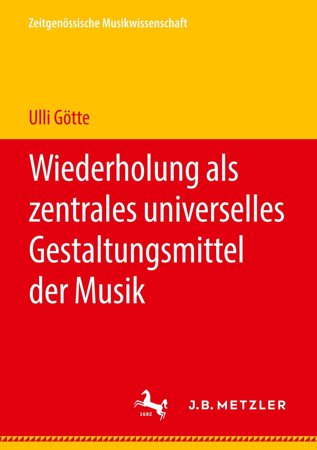 Cover: 9783476056344 | Wiederholung als zentrales universelles Gestaltungsmittel der Musik