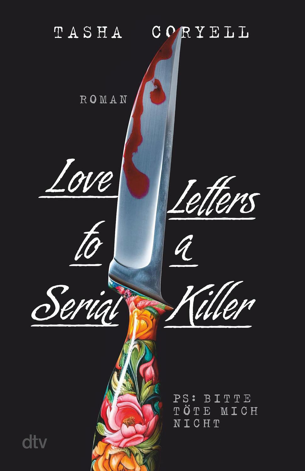 Cover: 9783423263962 | Love Letters to a Serial Killer | Tasha Coryell | Taschenbuch | 352 S.