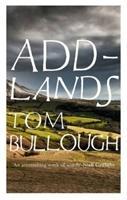 Cover: 9781783781669 | Addlands | Tom Bullough | Taschenbuch | Kartoniert / Broschiert | 2017