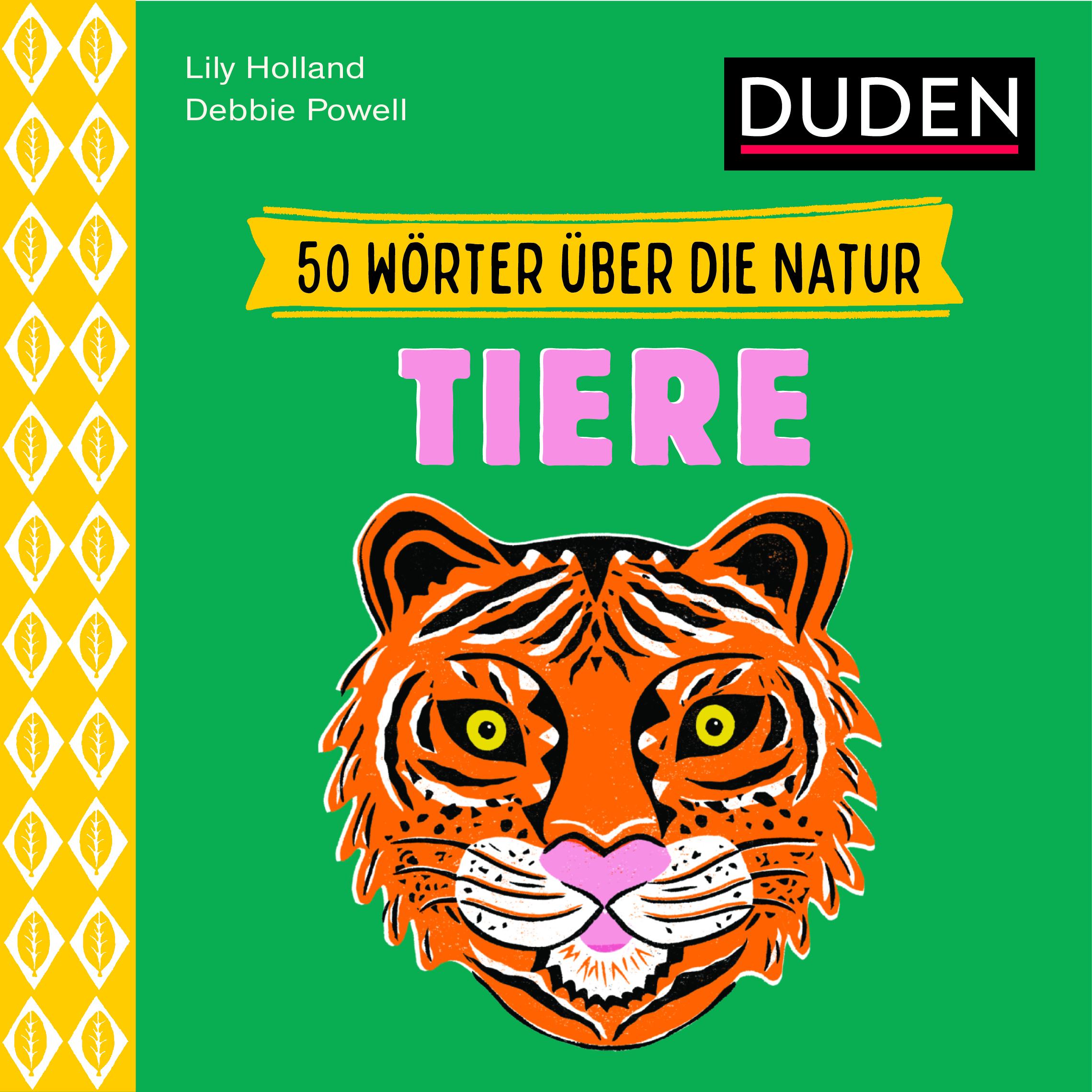 Cover: 9783411780457 | 50 Wörter über die Natur - Tiere | Lily Holland | Buch | 32 S. | 2024