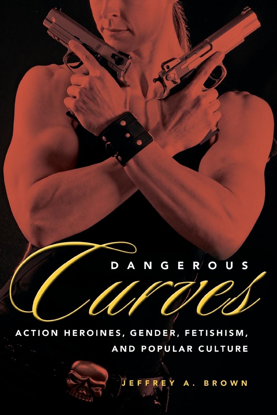 Cover: 9781617039409 | Dangerous Curves | Jeffrey A. Brown | Taschenbuch | Englisch | 2013