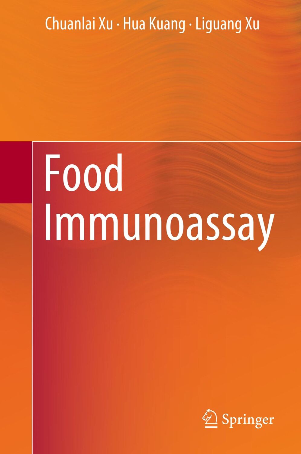 Cover: 9789811390333 | Food Immunoassay | Chuanlai Xu (u. a.) | Buch | xv | Englisch | 2019