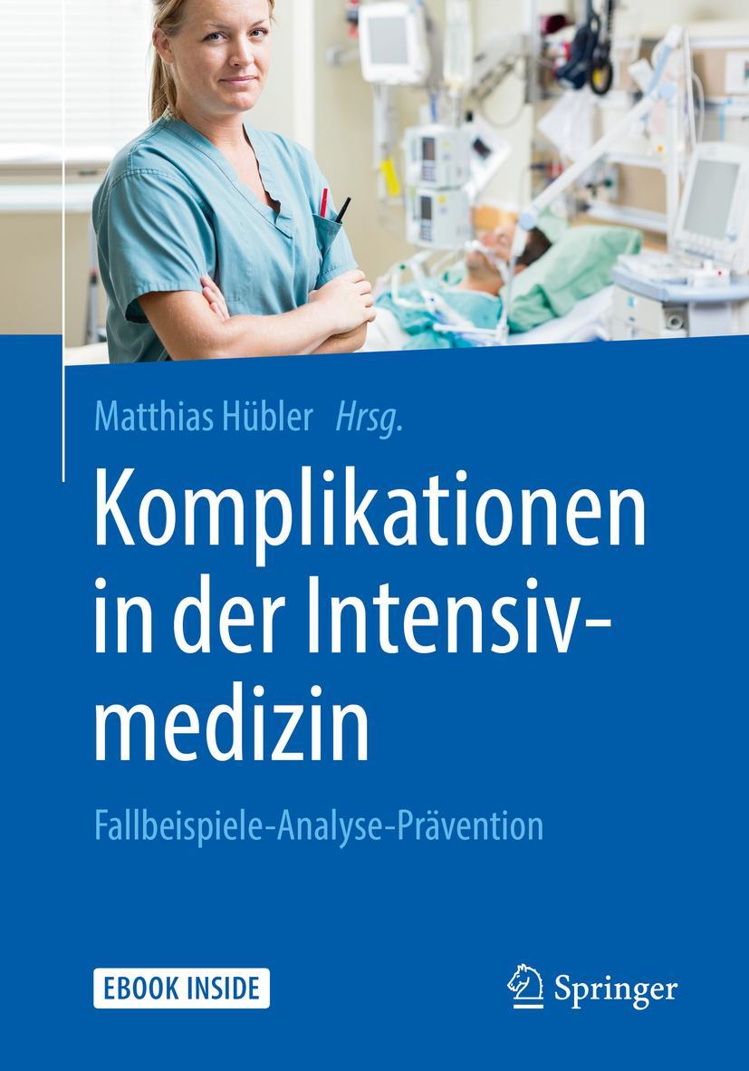 Cover: 9783662583074 | Komplikationen in der Intensivmedizin | Matthias Hübler | Taschenbuch