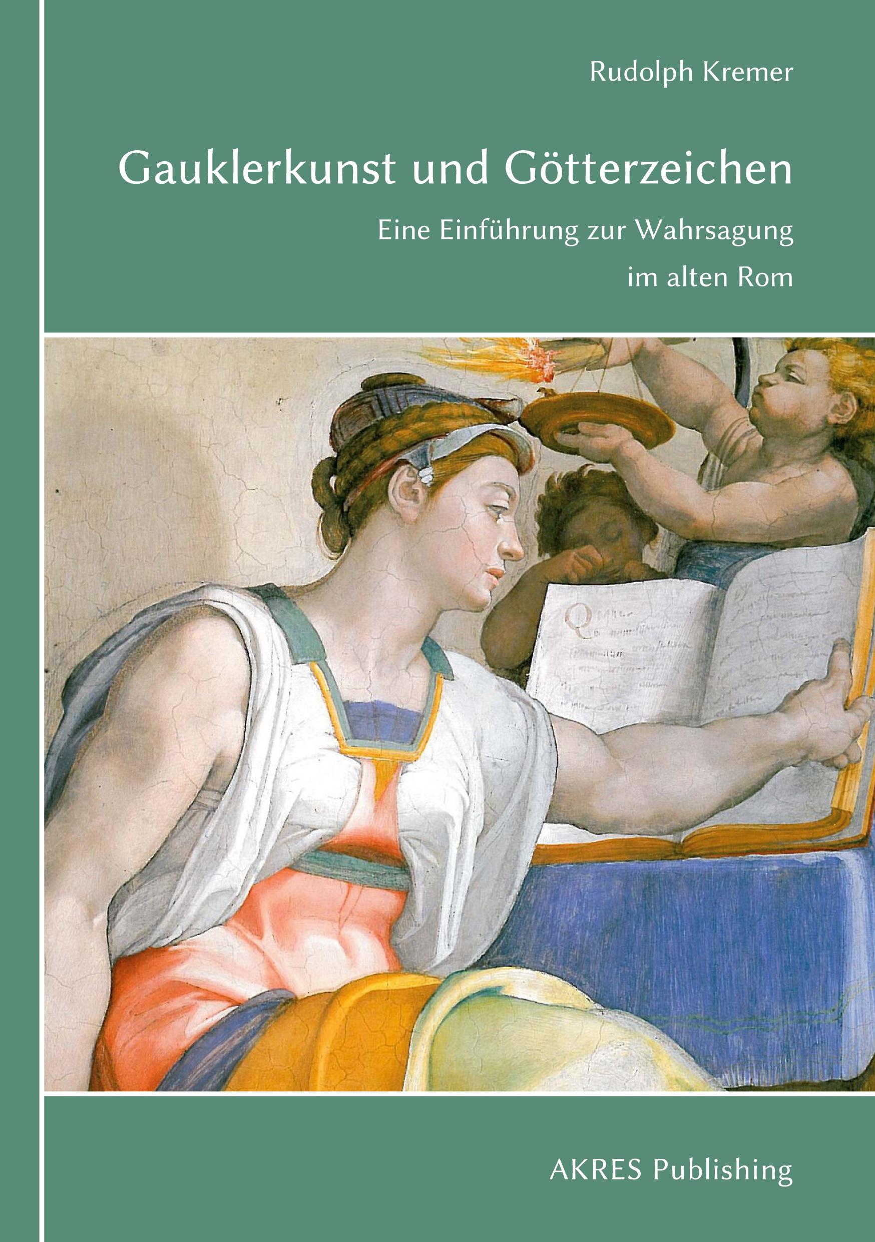 Cover: 9783910347212 | Gauklerkunst und Götterzeichen | Rudolph Kremer | Taschenbuch | 216 S.