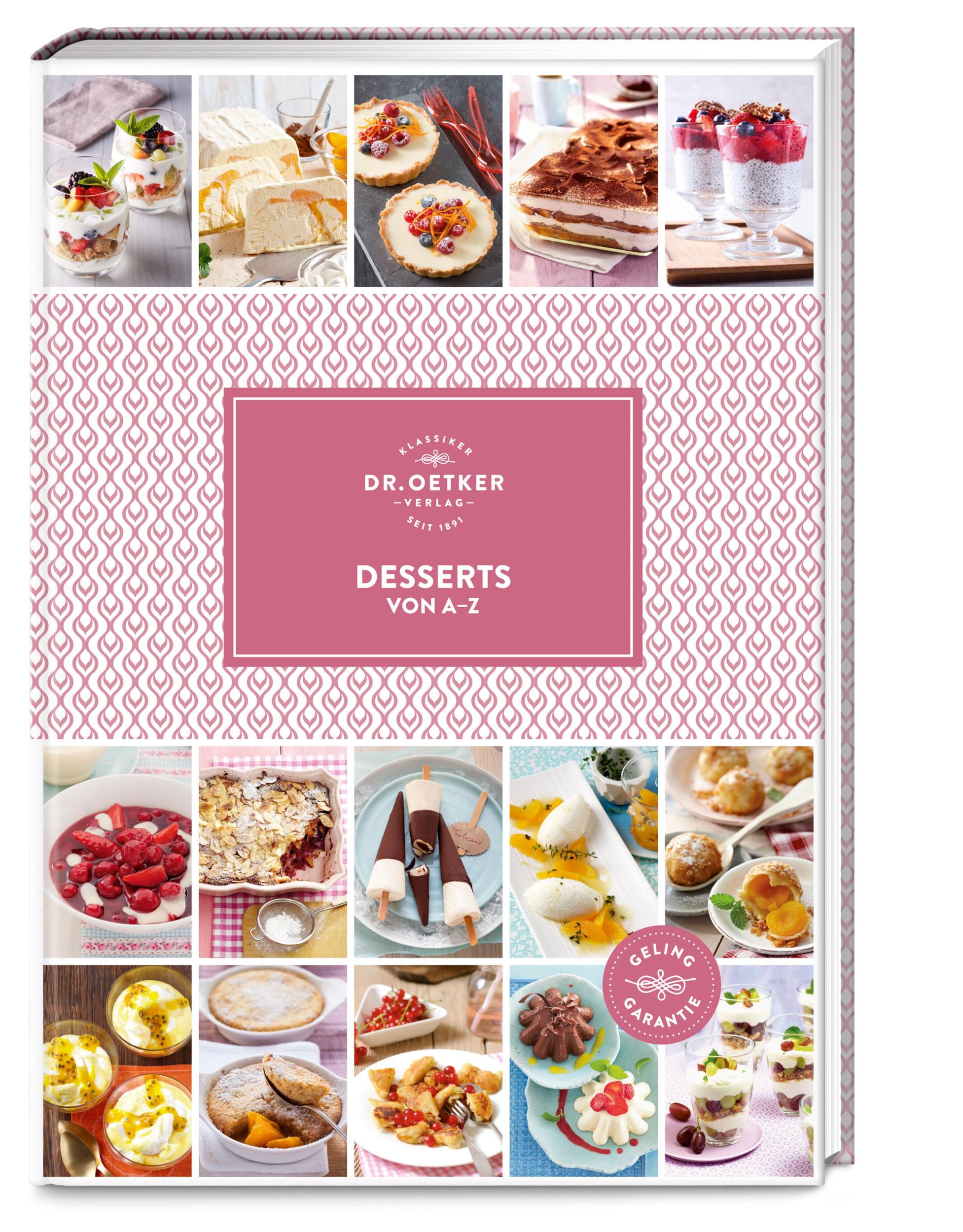 Cover: 9783767016934 | Desserts von A-Z | Dr. Oetker Verlag | Buch | A-Z Reihe (Dr. Oetker)