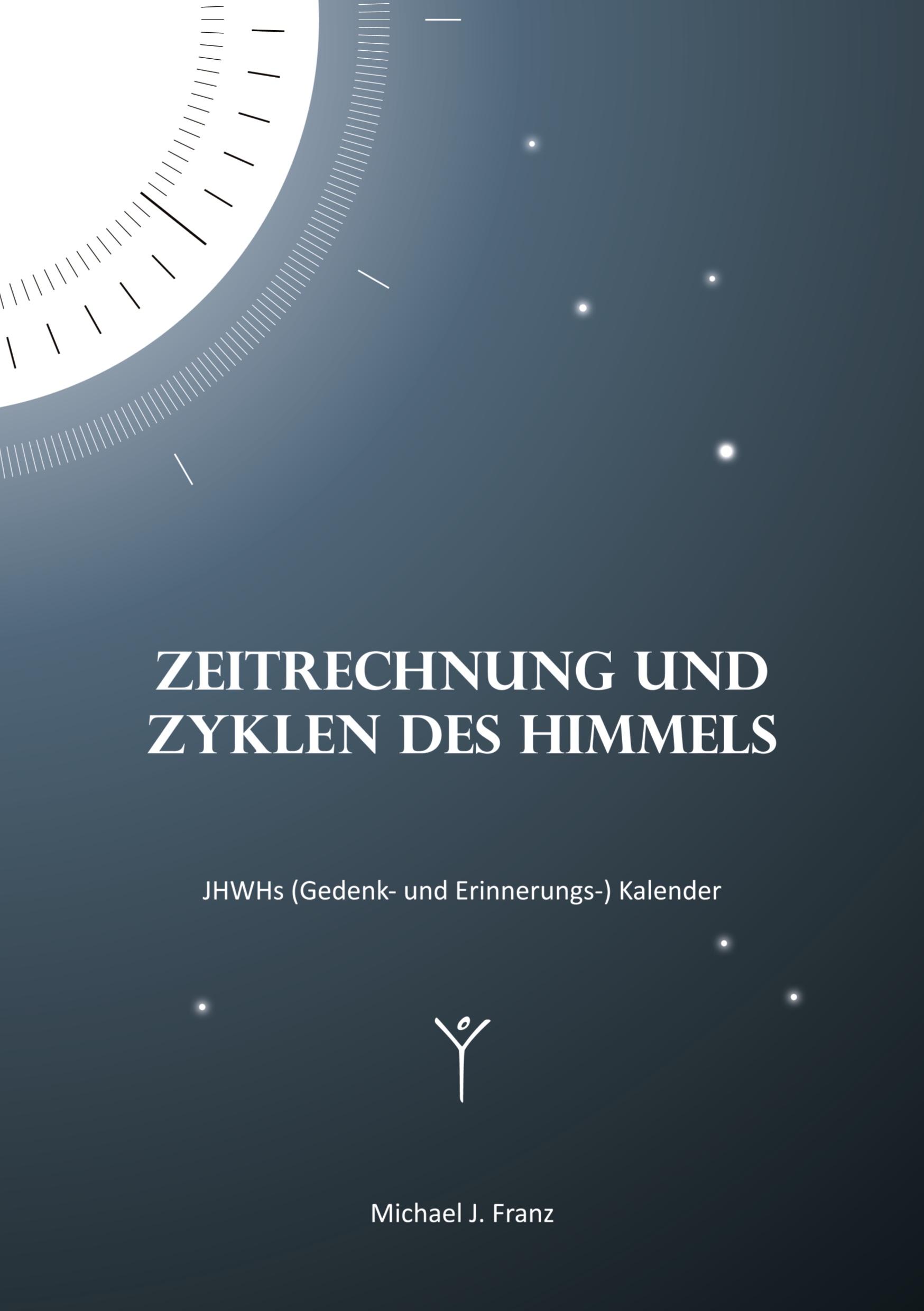 Cover: 9783759702883 | Zeitrechnung und Zyklen des Himmels | Michael J. Franz | Taschenbuch